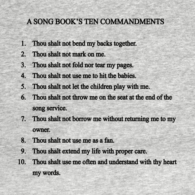 A SONG BOOK'S TEN COMMANDMENTS by timlewis